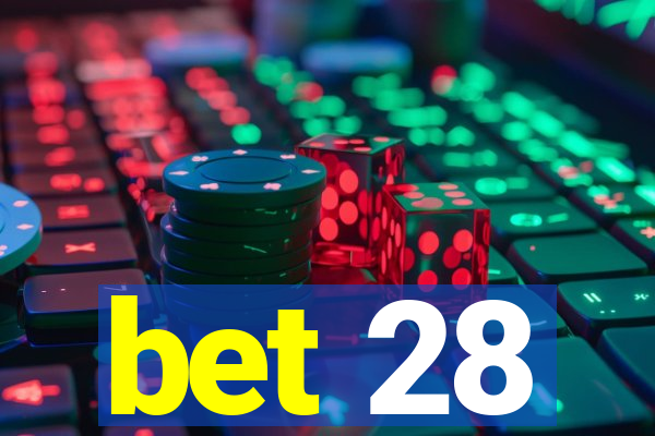 bet 28